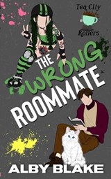 The Wrong Roommate - Alby Blake - 9781966858119