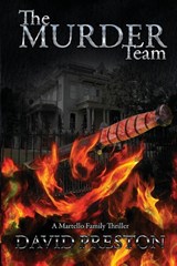 The Murder Team - David L Preston - 9781966890188