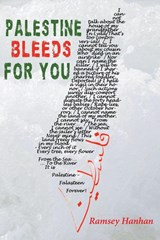 Palestine Bleeds for You - Ramsey Hanhan - 9781967022281