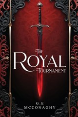The Royal Tournament - G E McConaghy - 9781967109876