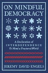 On Mindful Democracy - Jeremy Engels - 9781967175000