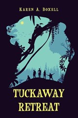 Tuckaway Retreat - Karen A. Boxell - 9781967279180