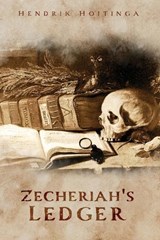 Zecheriah's Ledger - Hendrik Hoitinga - 9781967279661