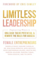 Limitless Leadership - Earlene Camielle ; Gina Kuhn-Robatin ; Heidi Meckley - 9781967424221