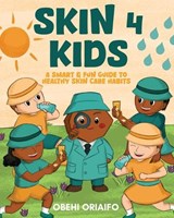 Skin 4 Kids - Obehi Oriaifo - 9781967458851
