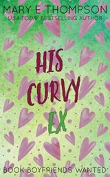 His Curvy Ex - Mary E Thompson - 9781967463244