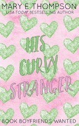 His Curvy Stranger - Mary E Thompson - 9781967463305
