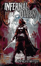 Infernal Queen - Christine Morgan - 9781967517206
