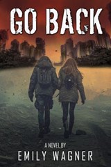 Go Back - Emily Wagner - 9781967547197