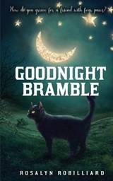 Goodnight Bramble - Rosalyn Robilliard - 9781967547784