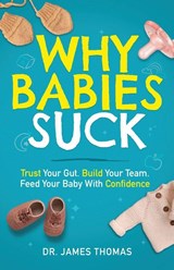 Why Babies Suck - James Thomas - 9781967587254