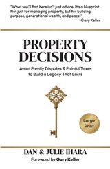 Property Decisions - Dan Ihara ; Julie Ihara - 9781967587711