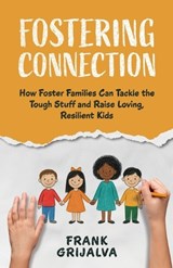 Fostering Connection - Frank Grijalva - 9781967587742