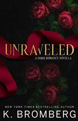 Unraveled - K Bromberg - 9781967612123