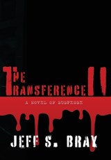 The Transference II - Jeff S Bray - 9781967649389