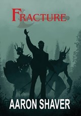 Fracture - Aaron Shaver - 9781967649464