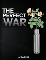 The Perfect War - Apollo Diaz - 9781967668168