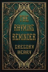 The Rhyming Reminder - Gregory Heary - 9781967724680