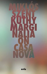 Marginalia On Casanova - Miklos Szentkuthy - 9781967751693