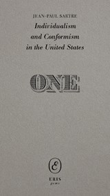 Individualism and Conformism in the United States - Jean-Paul Sartre - 9781967751921