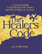 The Healer's Code - Joy Kahn ; Matt Kahn - 9781967806058