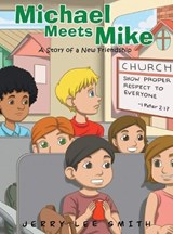 Michael Meets Mike - Jerry Lee Smith - 9781967861255