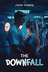 The Downfall - John Hagen - 9781967915668