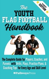 The Youth Flag Football Handbook - Pathways Press - 9781968056285