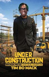 Under Construction - Tim Bo Mack - 9781968092474