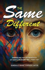 The Same but Different - Randalle Marie Cheron Carter - 9781968092740