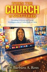 When the Church is Scattered - Barbara A Ross - 9781968092795