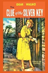 The Clue of the Silver Key - Edgar Wallace - 9781968194161