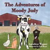 The Adventures of Moody Judy - Annaliese Wegner - 9781968201197