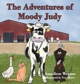 The Adventures of Moody Judy - Annaliese Wegner - 9781968201258