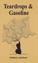 Teardrops & Gasoline - Madison Lauterborn - 9781968201265