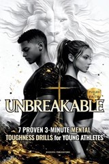 Unbreakable - Nextlevel Publications - 9781968213121