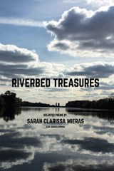 Riverbed Treasures - Sarah Clarissa Mieras - 9781968226077