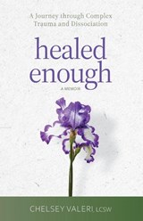 Healed Enough - Chelsey Valeri - 9781968242077