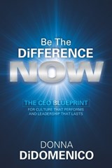 Be the Difference Now - Donna Didomenico - 9781968401160