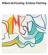 Willem de Kooning: Endless Painting - Cecilia Alemani - 9781968417000