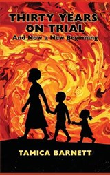 Thirty Years on Trial - Tamica Barnett - 9781968428266