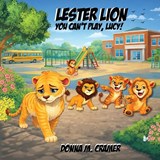 Lester Lion - Donna M Cramer - 9781968428310
