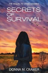 Secrets of Survival - Donna M Cramer - 9781968428334