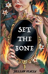 Set the Bone - Jillian Stacia - 9781968451073