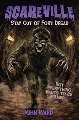 Stay Out of Fort Dread - John Ward - 9781968532680