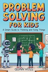 Problem Solving for Kids - Quinn Voss - 9781968553074