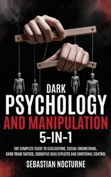 Dark Psychology and Manipulation 5-1 - Sebastian Nocturne - 9781968553340