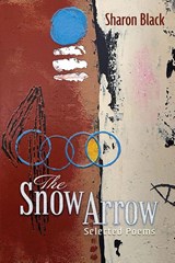 The Snow Arrow - Sharon Black - 9781968610197