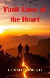 Fault Lines of the Heart - Donald Wright - 9781968674205