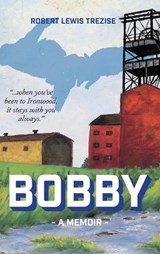 Bobby - Robert Lewis Trezise - 9781968761608